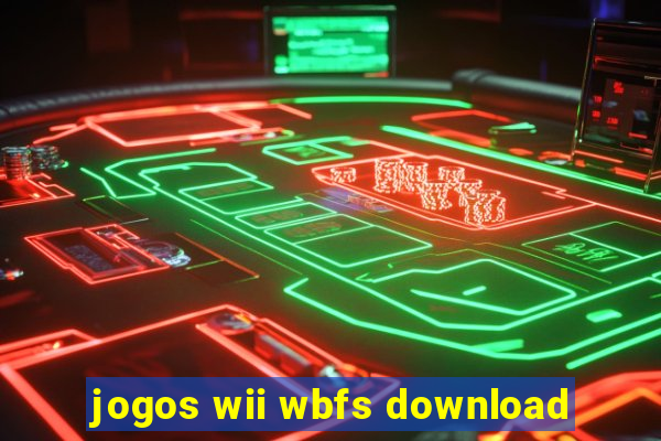 jogos wii wbfs download